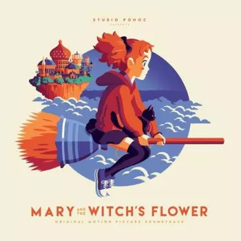 メアリと魔女の花 Mary And The Witch's Flower Original Soundtrack