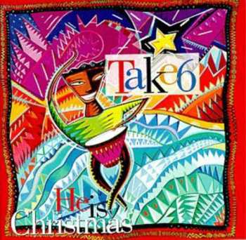 CD Take 6: He Is Christmas 651557