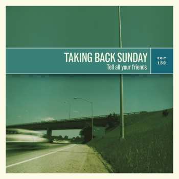 LP Taking Back Sunday: Tell All Your Friends 592698