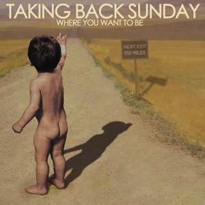 LP Taking Back Sunday: Where You Want To Be 616552