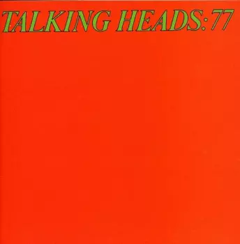 Talking Heads: Talking Heads: 77