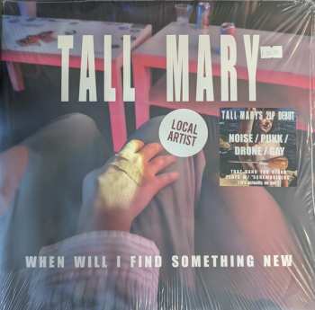 Album Tall Mary: When Will I Find Something New