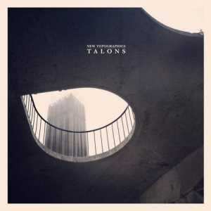 Talons: New Topographics