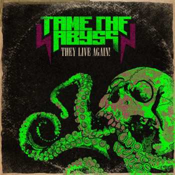 Album Tame The Abyss: They Live Again!