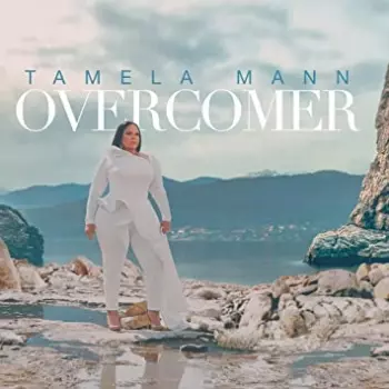 Tamela Mann: Overcomer