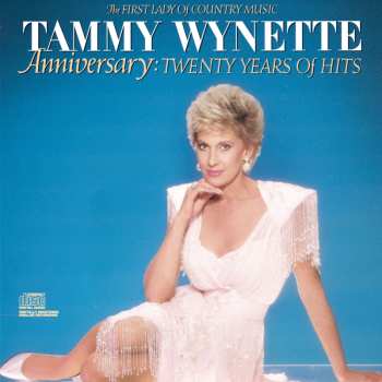 CD Tammy Wynette: Anniversary: Twenty Years Of Hits 635183