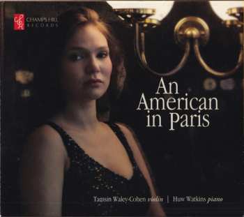 Album Tamsin Waley-Cohen: An American In Paris