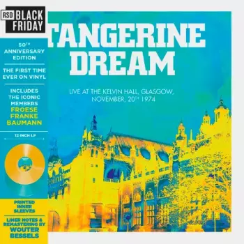 Tangerine Dream: Live at the Kelvin Hall, Glasgow 1974