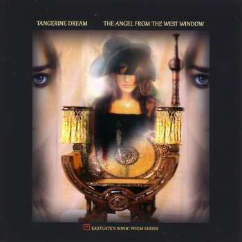 Album Tangerine Dream: The Angel From The West Window