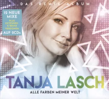 Alle Farben Meiner Welt - Das Remix Album