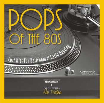 Album Tanzorchester Klaus Hallen: Pops Of The 80s