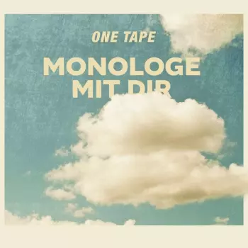 Tape One: Monologe Mit Dir