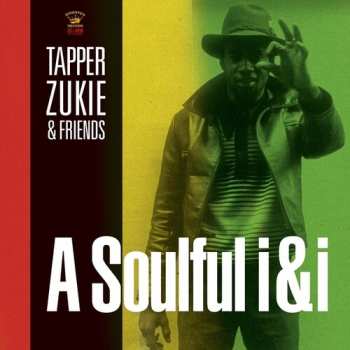 CD Tapper Zukie/ Friends: Soulful I&i 626410