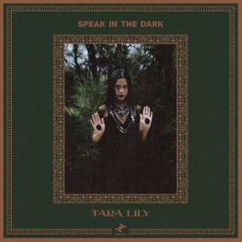 LP Tara Lily: Speak in The Dark 654519