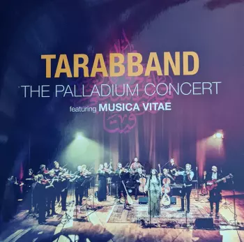 Tarabband: The Palladium Concert Featuring Musical Vitae