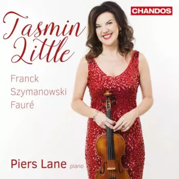 Franck / Szymanowski / Fauré: Works For Violin And Piano