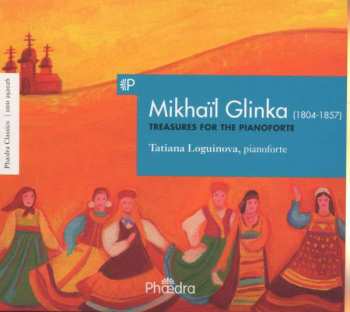 CD Mikhail Ivanovich Glinka: Treasures For The Pianoforte 557886