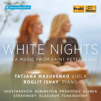 Tatjana Masurenko: WHITE NIGHTS - VIOLA MUSIC FROM SAINT PETERSBURG