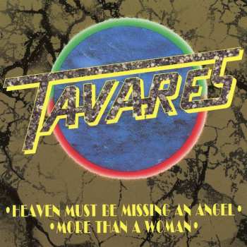 CD Tavares: Heaven Must Be Missing An Angel  / More Than A Women 668506