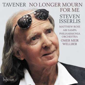 John Tavener: No Longer Mourn For Me