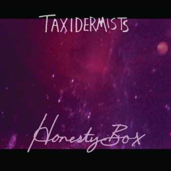 Album Taxidermists: Honesty Box