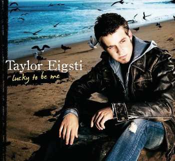 Taylor Eigsti: Lucky To Be Me