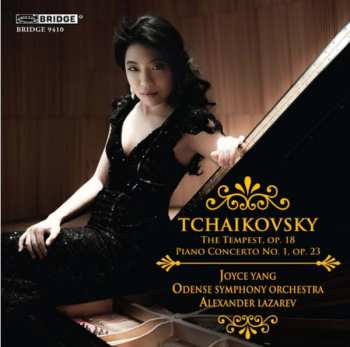 Pyotr Ilyich Tchaikovsky: The Tempest, Op. 18; Piano Concerto No. 1, Op. 23