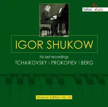 Igor Shukow: His Last Recordings