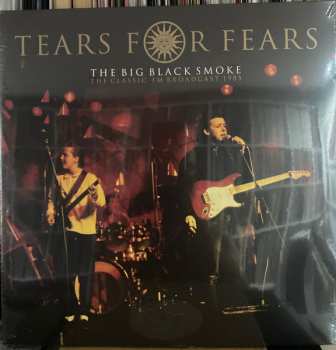 Album Tears For Fears: The Big Black Smoke (The Classic FM Broadcast 1985)