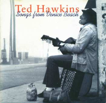 Album Ted Hawkins: Songs From Venice Beach