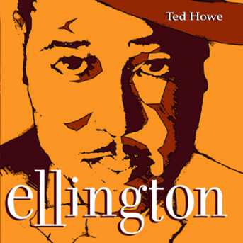 The Ted Howe Trio: Ellington