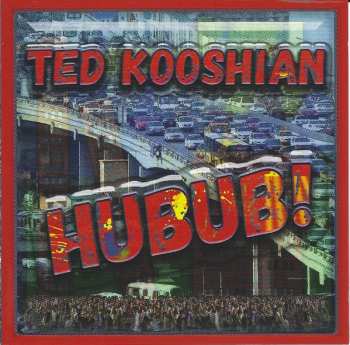 Album Ted Kooshian: Hubub!