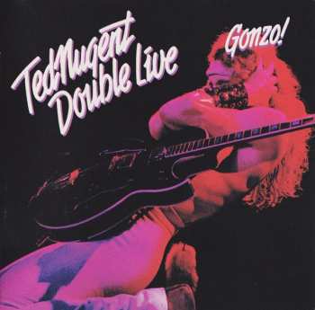 2CD Ted Nugent: Double Live Gonzo 583212