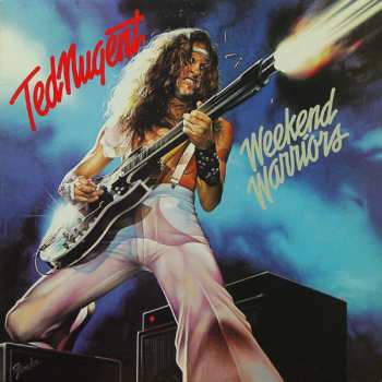 Album Ted Nugent: Weekend Warriors