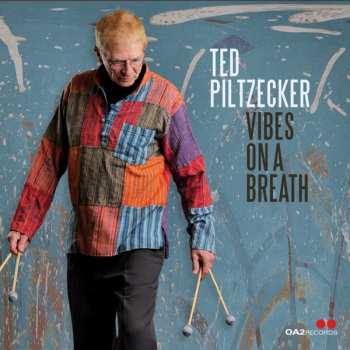 Album Ted Piltzecker: Vibes On A Breath