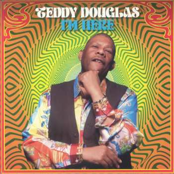 Teddy Douglas: I'm Here