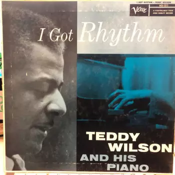 Teddy Wilson: I Got Rhythm