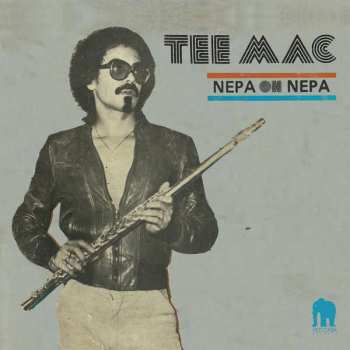 Album Tee Mac: Nepa Oh Nepa