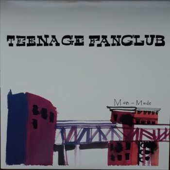 LP Teenage Fanclub: Man-Made 565619