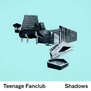 LP Teenage Fanclub: Shadows 604390