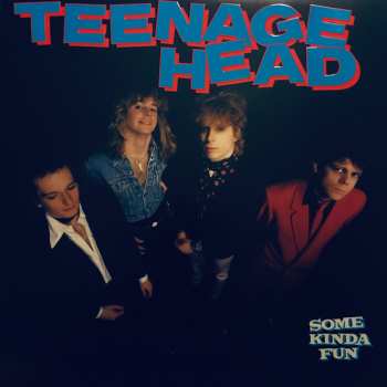 LP Teenage Head: Some Kinda Fun CLR 598705