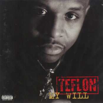 Album Teflon: My Will