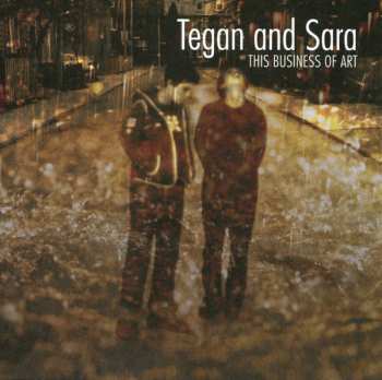 Album Tegan and Sara: This Business Of Art