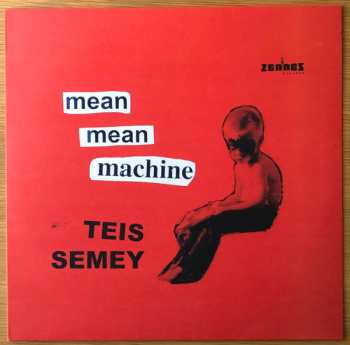 Album Teis Semey: Mean Mean Machine