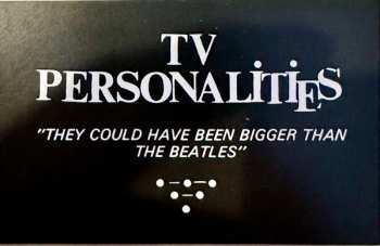 LP Television Personalities: They Could Have Been Bigger Than The Beatles 612879