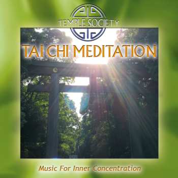 Album Temple Society: Tai Chi Meditation