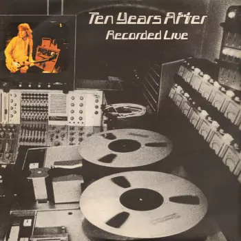 Ten Years After: Recorded Live