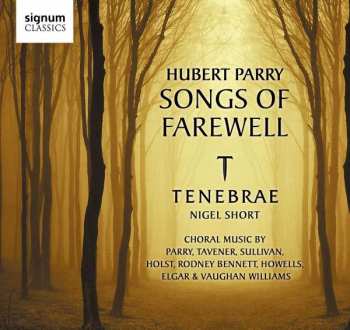 Album Tenebrae: Hubert Parry Songs of Farewell