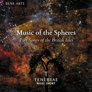 Album Tenebrae: Music Of The Spheres: Part Songs Of The British Isles