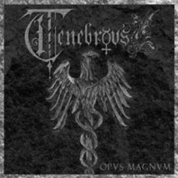 Album Tenebrous: Opus Magnum